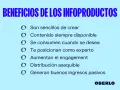 Beneficios de los infoproductos: fáciles de crear, siempre disponibles, te posicionan como experto y generan ingresos pasivos.