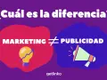 ¿Cuál es la diferencia? Marketing (bombilla con flecha ascendente) ≠ Publicidad (megáfono). Una guía visual para entender el marketing y la publicidad.