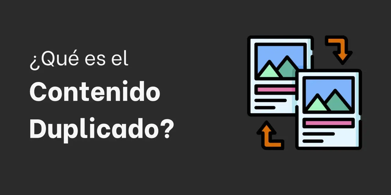 ¿Qué es el contenido duplicado? Icono de dos imágenes idénticas con flechas indicando comparación para detectar contenido duplicado.