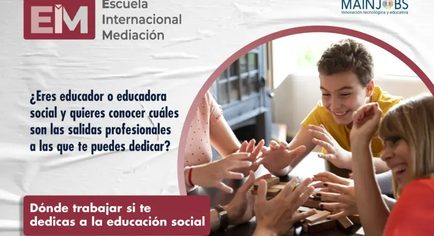 ¿Eres educador social? Descubre las salidas profesionales y dónde trabajar en educación social.