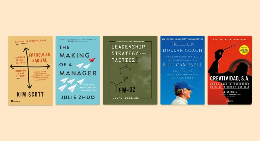 Cinco portadas de los mejores libros de estrategia: "Franqueza Radical", "The Making of a Manager", "Leadership Strategy and Tactics", "Trillion Dollar Coach" y "Creatividad, S.A.".