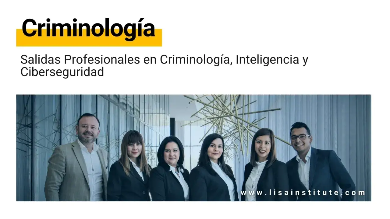 Profesionales de la criminolog&iacute;a exploran que salidas tiene la carrera, incluyendo inteligencia y ciberseguridad.